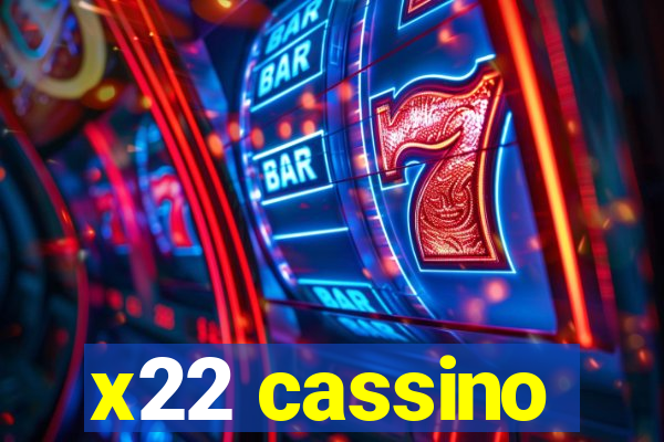 x22 cassino